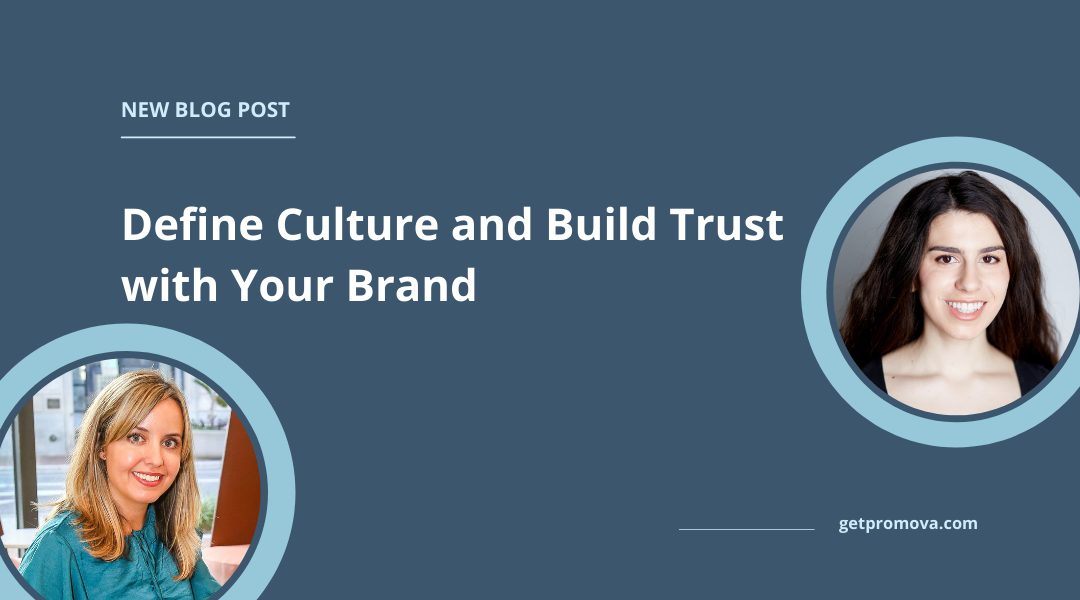 Featured image for “Define Culture and Build Trust with Your Brand”