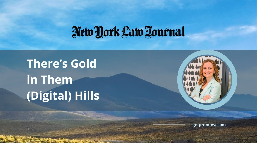 Featured image for “There’s Gold in Them (Digital) Hills”