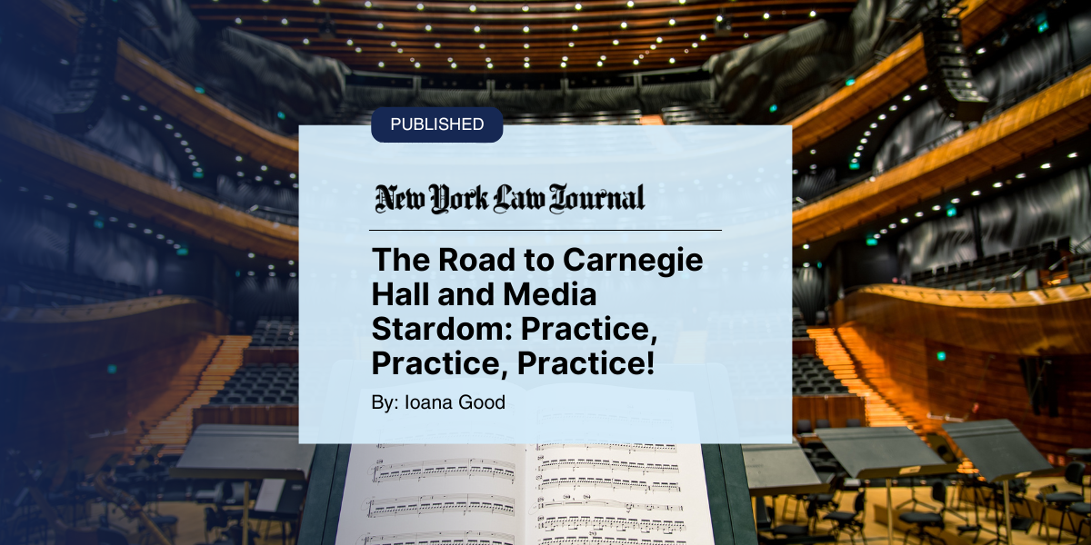 Featured image for “The Road to Carnegie Hall and Media Stardom: Practice, Practice, Practice!”