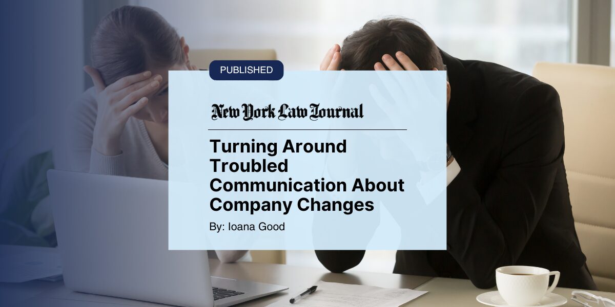 Featured image for “Turning Around Troubled Communication About Company Changes”